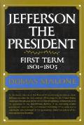 Jefferson the President First Term 1801 1805 Volume IV