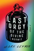 Last Orgy of the Divine Hermit