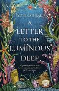Letter to the Luminous Deep Sunken Archive Book 1