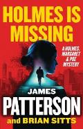 Holmes Is Missing: Patterson's Most-Requested Sequel Ever