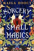 Sorcery and Small Magics