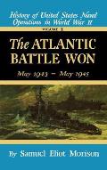 Atlantic Battle Won Volume 10 May 1943 May 1945
