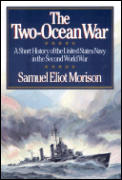 Two Ocean War A Short History of the United States Navy in the Second World War