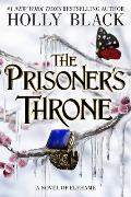 The Prisoner's Throne: A Novel of Elfhame Volume 2
