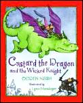 Custard The Dragon & The Wicked Knight