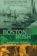 The Boston Irish: A Political History