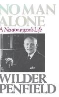 No Man Alone: A Surgeons Life