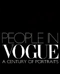 People In Vogue A Century Of Portraits