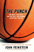 Punch One Night Two Lives & the Fight That Changed Basketball Forever
