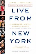 Live From New York An Uncensored History Of Saturday Night Live