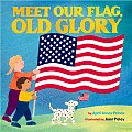 Meet Our Flag Old Glory