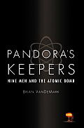 Pandoras Keepers Nine Men & The Atomic B