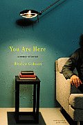 You Are Here a Memoir of Arrival