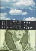 Mind Over Money Match Your Personality to a Winning Financial Strategy