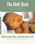 Birth Book Everything You Need to Know to Have a Safe & Satisfying Birth