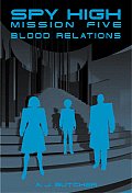 Spy High 05 Blood Relations