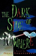 Dark Side Of Nowhere A Novel