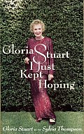 Gloria Stuart I Just Kept Hoping