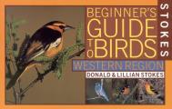 Stokes Beginners Guide To Birds Western Region