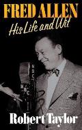 Fred Allen His Life & Wit