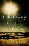 Skeletons on the Zahara A Remarkable Story of Survival