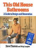 This Old House Bathrooms A Guide To Design & R