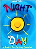 Night Day A Book Of Eye Catching Opposit