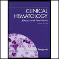 Clinical Hematology: Theory & Procedures