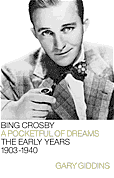 Bing Crosby Pocketful of Dreams The Early Years 1903 1940