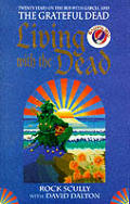 Living With The Dead Grateful Dead