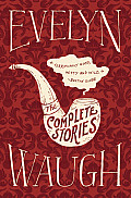 Complete Stories of Evelyn Waugh