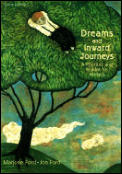 Dreams & Inward Journeys A Rhetoric 3rd Edition