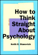How To Think Straight About Psychology