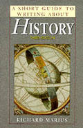 Short Guide To Writing About History 3rd Edition