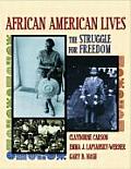 African American Lives The Struggle for Freedom Combined Volume