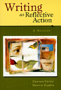 Writing As Reflective Action A Reader