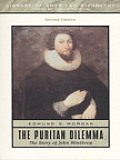 Puritan Dilemma The Story of John Winthrop