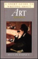 Short Guide To Writing About Art 6th Edition