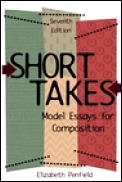 Short Takes Model Essays for Composition 7th Edition