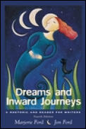 Dreams & Inward Journeys A Rhetoric 4th Edition