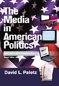 Media in American Politics Contents & Consequences 2nd Edition