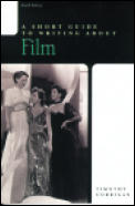 Short Guide To Writing About Film 4th Edition
