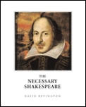 Necessary Shakespeare