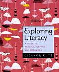 Exploring Literacy: A Guide to Reading, Writing, and Research