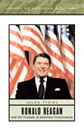 Ronald Reagan & The Triumph Of American