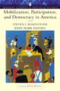 Mobilization Participation & Democracy in America Longman Classics Edition