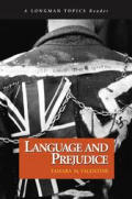 Language and Prejudice, a Longman Topics Reader