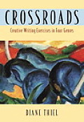 Crossroads Creative Writing in Four Genres
