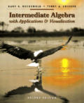 Intermediate Algebra With Applications & Vis 2nd Edition