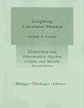 Elementary & Intermediate Algebra Graphs & Models 2nd Edition Graphing Calculator Manual
